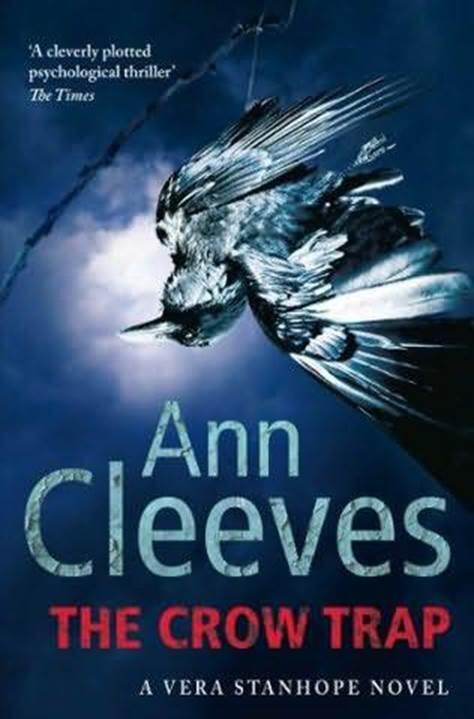 Ann Cleeves The Crow Trap The first book in the Vera Stanhope series 1999 - фото 1