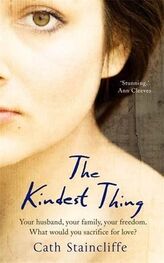 Cath Staincliffe: The Kindest Thing
