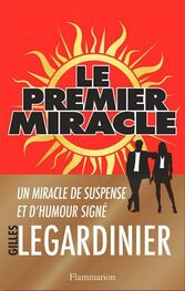 Gilles Legardinier: Le premier miracle