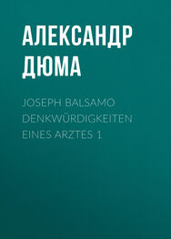 Alexandre Dumas der Ältere: Joseph Balsamo Denkwürdigkeiten eines Arztes 1