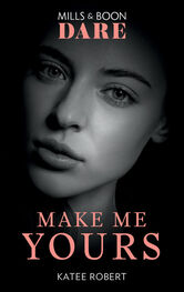 Katee Robert: Make Me Yours