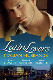 Rebecca Winters: Latin Lovers: Italian Husbands: The Italian's Bought Bride / The Italian Playboy's Secret Son / The Italian Doctor's Perfect Family