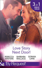 Rebecca Winters: Love Story Next Door!: Cinderella on His Doorstep / Mr Right, Next Door! / Soldier on Her Doorstep