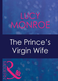LUCY MONROE: The Prince's Virgin Wife