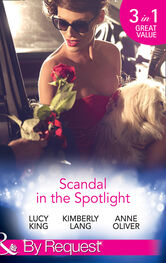 Kimberly Lang: Scandal In The Spotlight: The Couple Behind the Headlines / Redemption of a Hollywood Starlet / The Price of Fame