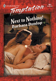 Barbara Dunlop: Next To Nothing!