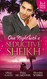 Fiona McArthur: One Night with a Seductive Sheikh: The Sheikh's Redemption / Falling for the Sheikh She Shouldn't / The Sheikh and the Surrogate Mum