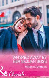 Rebecca Winters: Whisked Away By Her Sicilian Boss