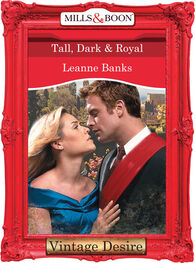 Leanne Banks: Tall, Dark & Royal