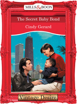 Cindy Gerard The Secret Baby Bond