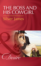 Silver James: The Boss And His Cowgirl
