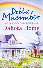 Debbie Macomber: Dakota Home