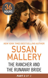 Susan Mallery: The Rancher and the Runaway Bride Part 2