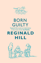 Reginald Hill: Born Guilty