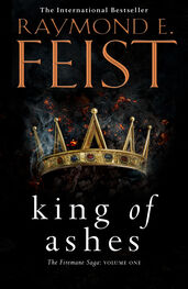 Raymond Feist: King of Ashes