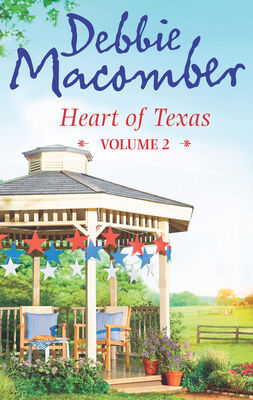 Debbie Macomber Heart of Texas Volume 2: Caroline's Child
