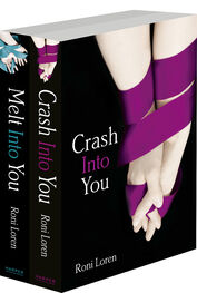Roni Loren: The ’...Into You’ 2-Book Collection: Crash Into You, Melt Into You