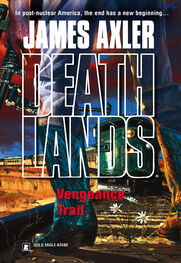 James Axler: Vengeance Trail