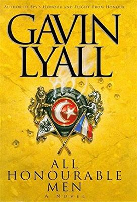 Gavin Lyall All Honourable Men