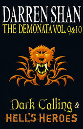Darren Shan: Volumes 9 and 10 - Dark Calling/Hell’s Heroes