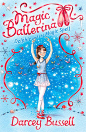 Darcey Bussell: Delphie and the Magic Spell