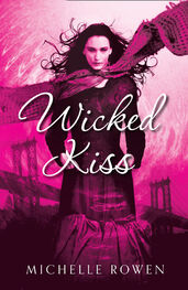 Michelle Rowen: Wicked Kiss
