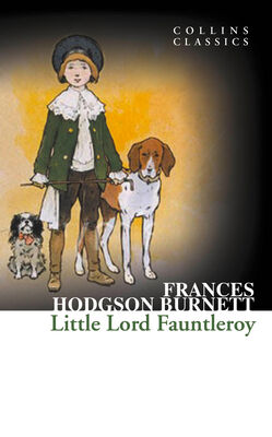 Frances Burnett Little Lord Fauntleroy