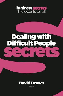 David Brown Dealing with Difficult People