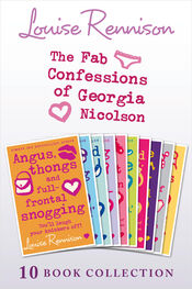 Louise Rennison: The Complete Fab Confessions of Georgia Nicolson: Books 1-10