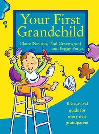 Paul Greenwood: Your First Grandchild: Useful, touching and hilarious guide for first-time grandparents