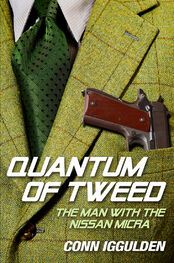 Conn Iggulden: Quantum of Tweed: The Man with the Nissan Micra