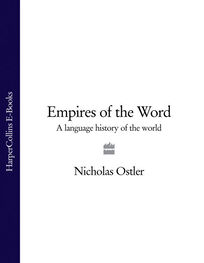 Nicholas Ostler: Empires of the Word: A Language History of the World