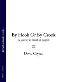 David Crystal: By Hook Or By Crook: A Journey in Search of English