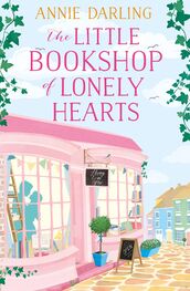 Annie Darling: The Little Bookshop of Lonely Hearts: A feel-good funny romance