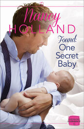 Nancy Holland: Found: One Secret Baby