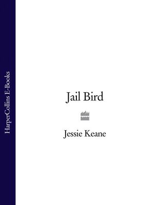 Jessie Keane Jail Bird