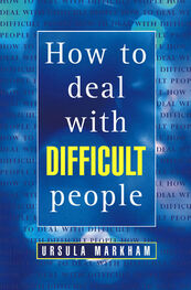Ursula Markham: How to Deal With Difficult People