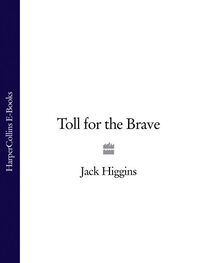 Jack Higgins: Toll for the Brave