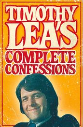 Timothy Lea: Timothy Lea's Complete Confessions