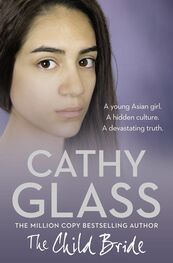 Cathy Glass: The Child Bride