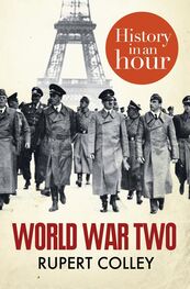 Rupert Colley: World War Two: History in an Hour