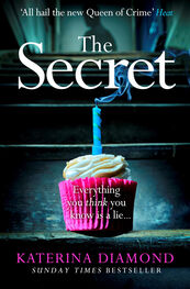 Katerina Diamond: The Secret: The brand new thriller from the bestselling author of The Teacher