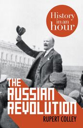Rupert Colley: The Russian Revolution: History in an Hour