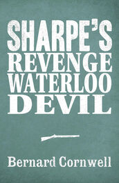 Bernard Cornwell: Sharpe 3-Book Collection 7: Sharpe’s Revenge, Sharpe’s Waterloo, Sharpe’s Devil
