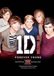 One Direction: One Direction: Forever Young: Our Official X Factor Story