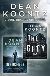 Dean Koontz: Dean Koontz 2-Book Thriller Collection: Innocence, The City