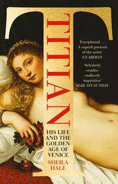 Sheila Hale: Titian: His Life and the Golden Age of Venice