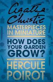 Agatha Christie: How Does Your Garden Grow?: A Hercule Poirot Short Story