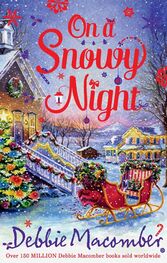 Debbie Macomber: On a Snowy Night: The Christmas Basket / The Snow Bride