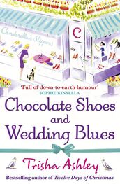 Trisha Ashley: Chocolate Shoes and Wedding Blues